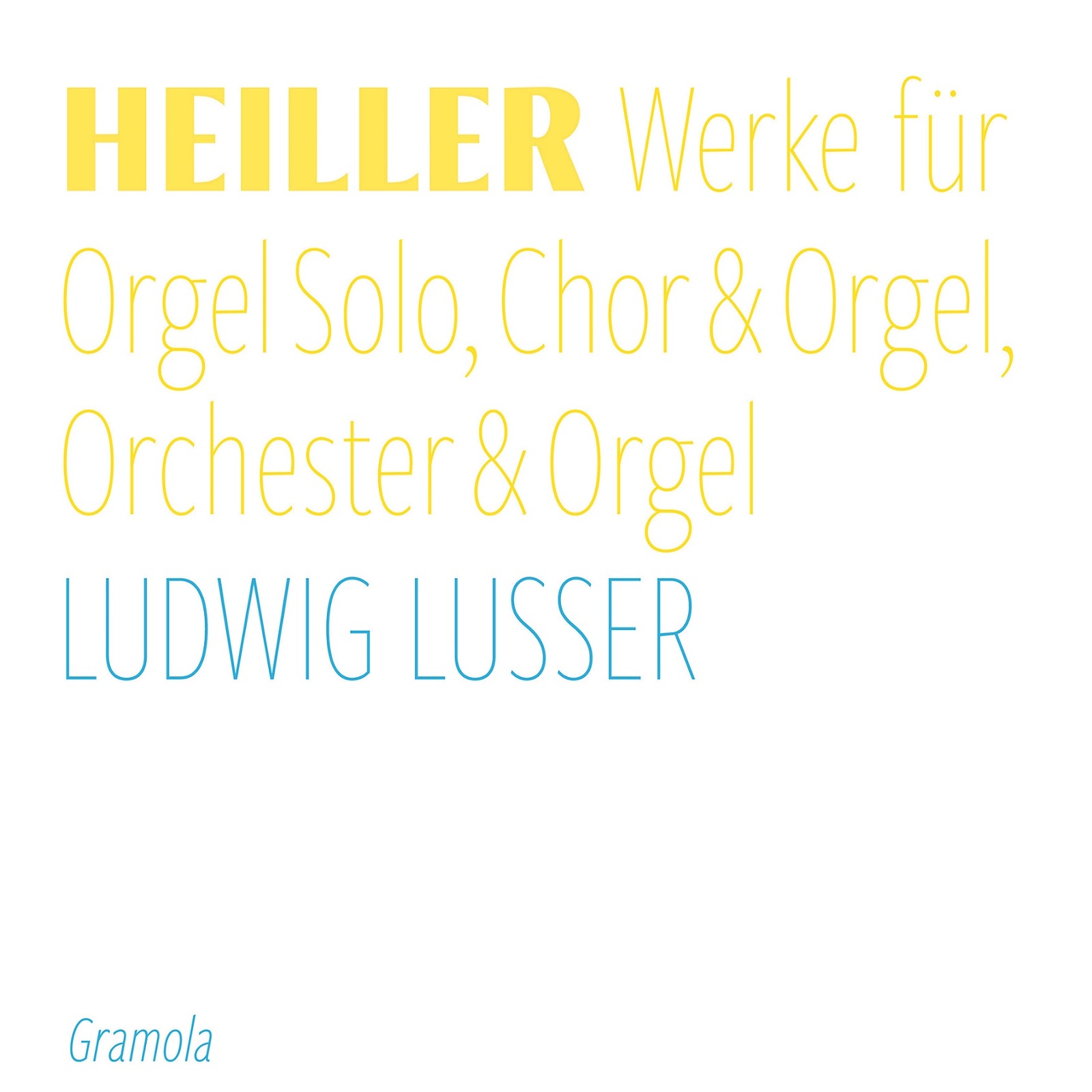 Picture of Ludwig Lusser - Anton Heiller: Works for Solo Organ, Choir & Organ, Orchestra & Organ