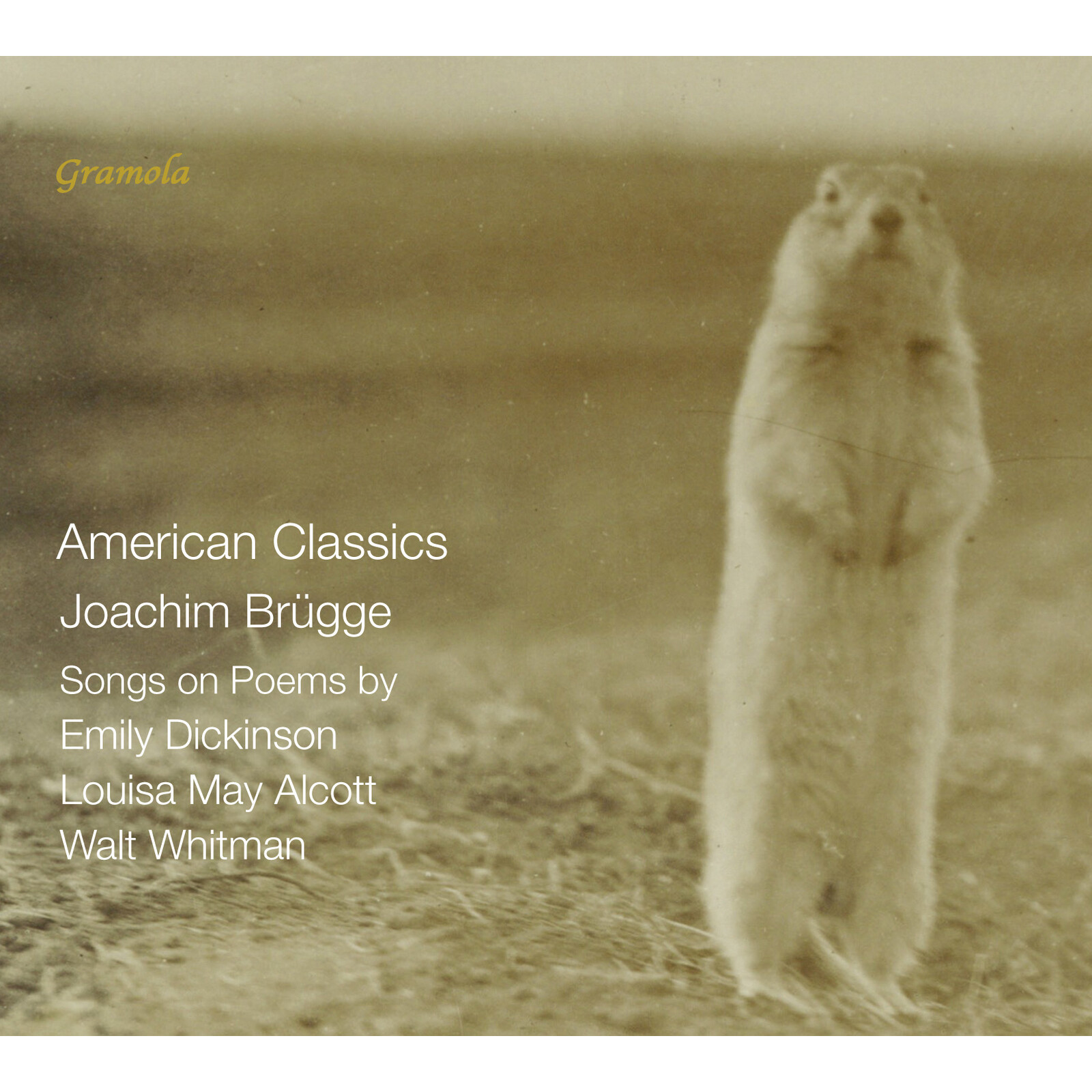 Picture of Veronika Loy; Tamara Ivanis; Paula Kranjc; Leto Krizanic Zorz; Michael Kofler; Thomas Oberleitner; Doren Dinglinger; Raquel de Benito Forriol; Leonela de Jesus; Velazquez Suarez; Alexander Drcar - Joachim Brugge: American Classics - Songs on Poems by Emily Dickinson, Louise May Alcott & Walt Whitman