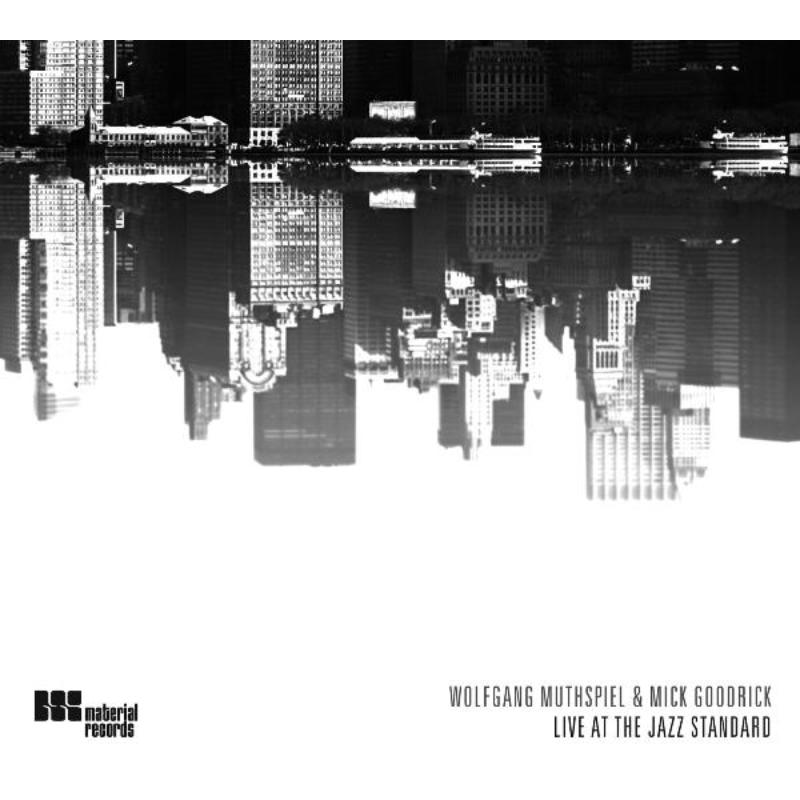 Picture of Wolfgang Muthspiel & Mick Goodrick - Live at the Jazz Standard