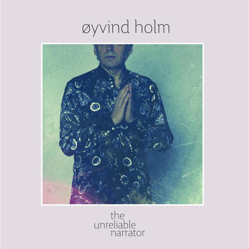 Picture of Oyvind Holm - The Unreliable Narrator