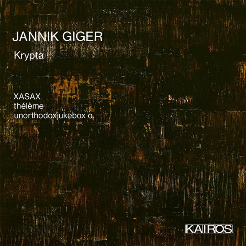 Picture of XASAX; Theleme, Urorthodoxjukebox O - Jannik Giger: Krypta