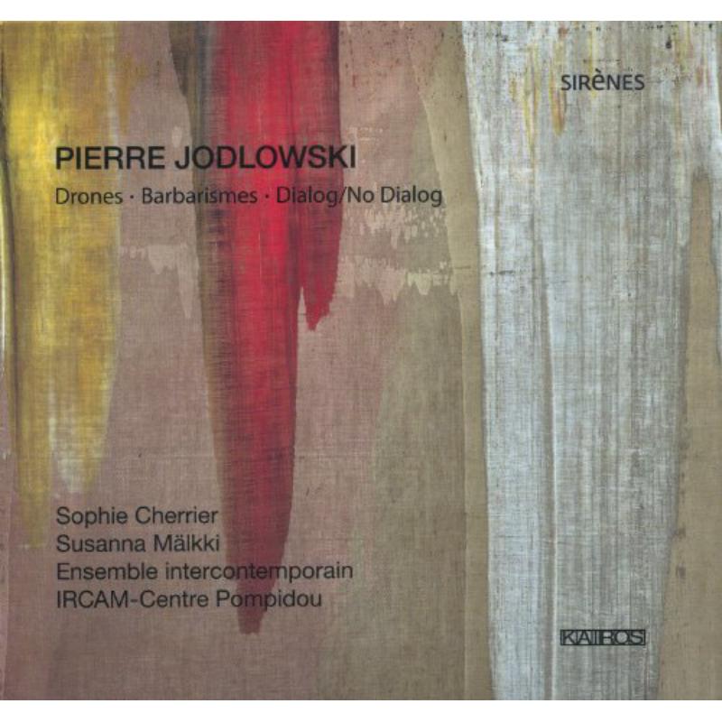 Picture of Cherrier;Malkki;Ensemble Contemporain;IRCAM - Drones, Barbarismes, Dialog/No Dialog