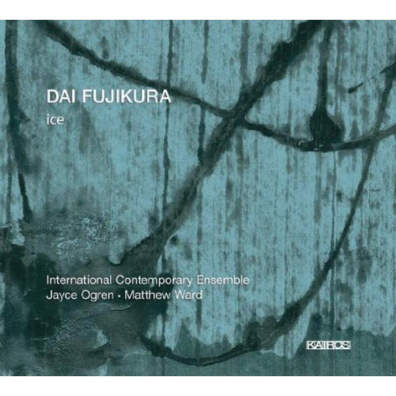Picture of Dai Fujikura / Ice - Dai Fujikura