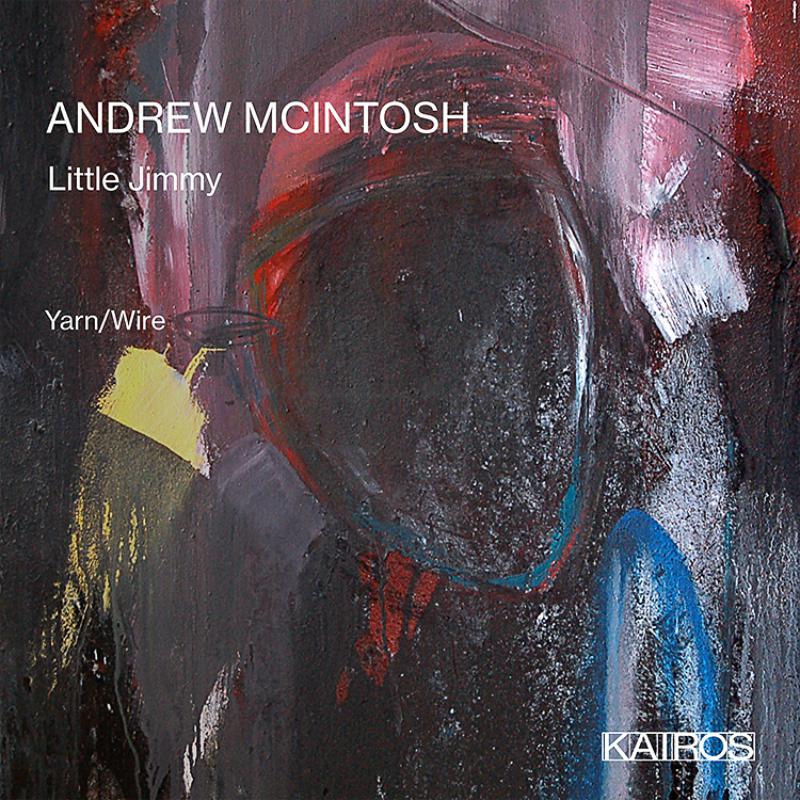 Picture of yarn/wire; Laura Barger; Russell Greenberg - Andrew McIntosh: Little Jimmy