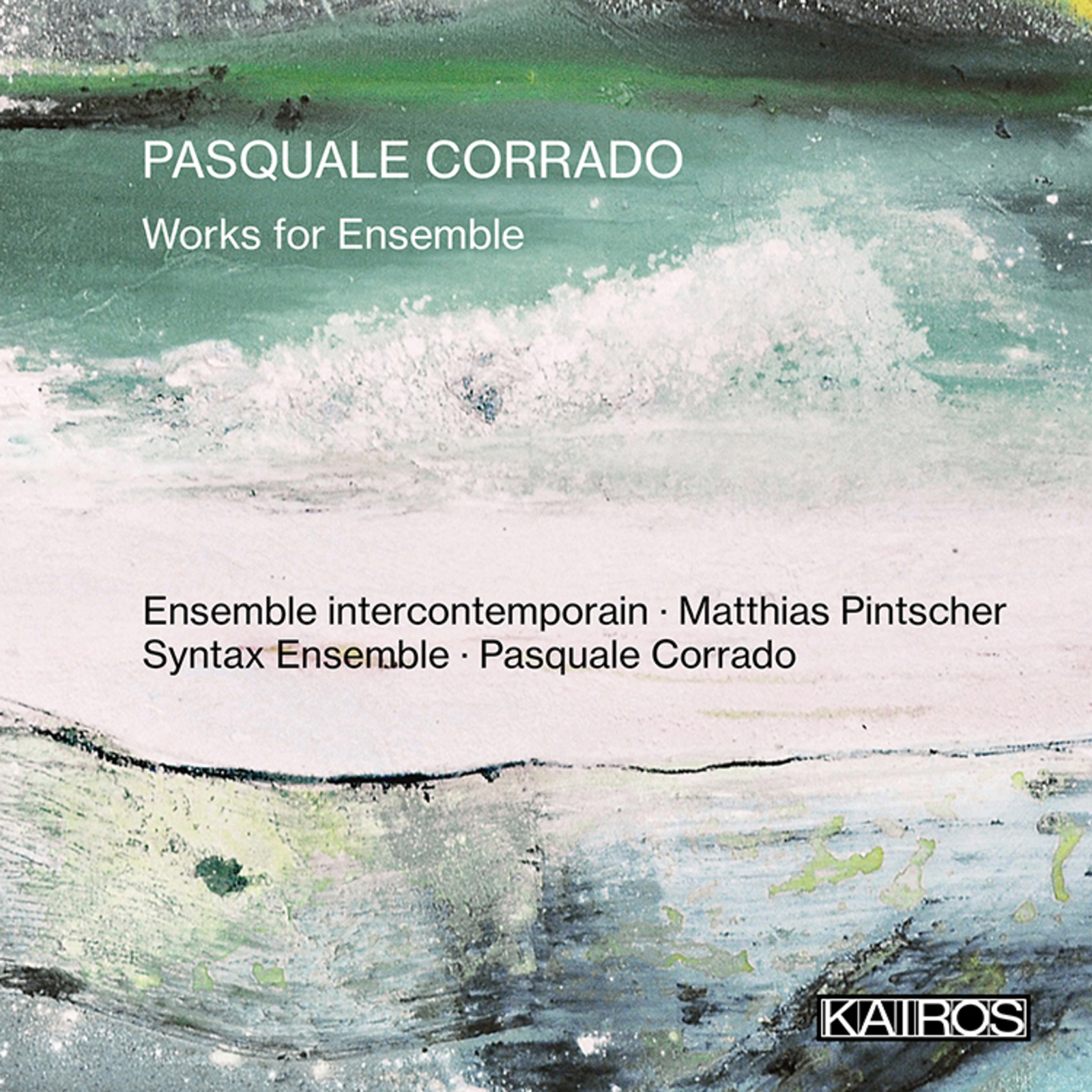 Picture of Pasquale Corrado - Works for Ensemble