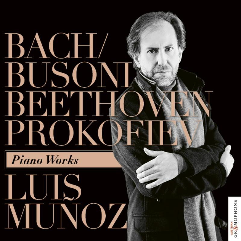 Picture of Luis Munoz - Bach/Busoni, Beethoven, Prokofiev: Piano Works