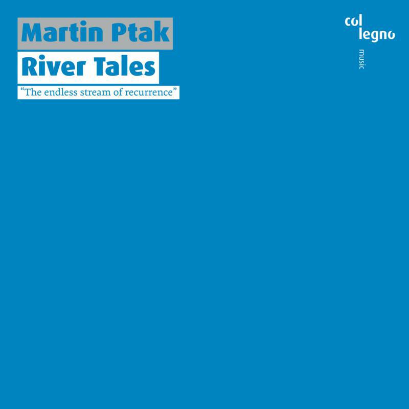 Picture of Martin Ptak - Martin Ptak:River Tales