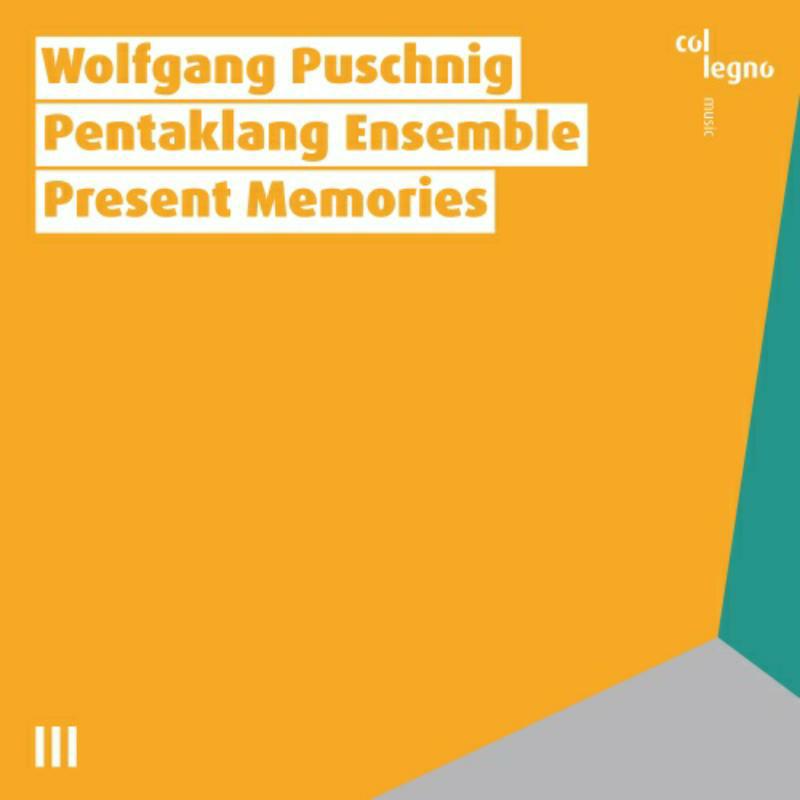 Picture of Pentaklang Ensemble - Wolfgang Puschnig: Present Memories