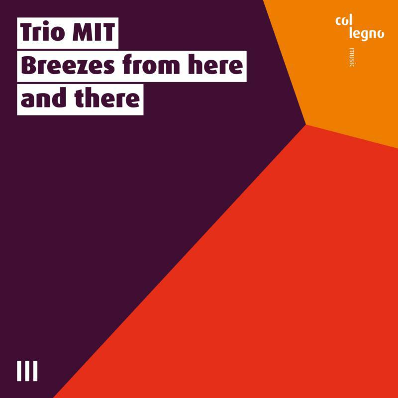 Picture of BREEZES FROM HERE AND THERE - Trio MIT: Breezes from here and there