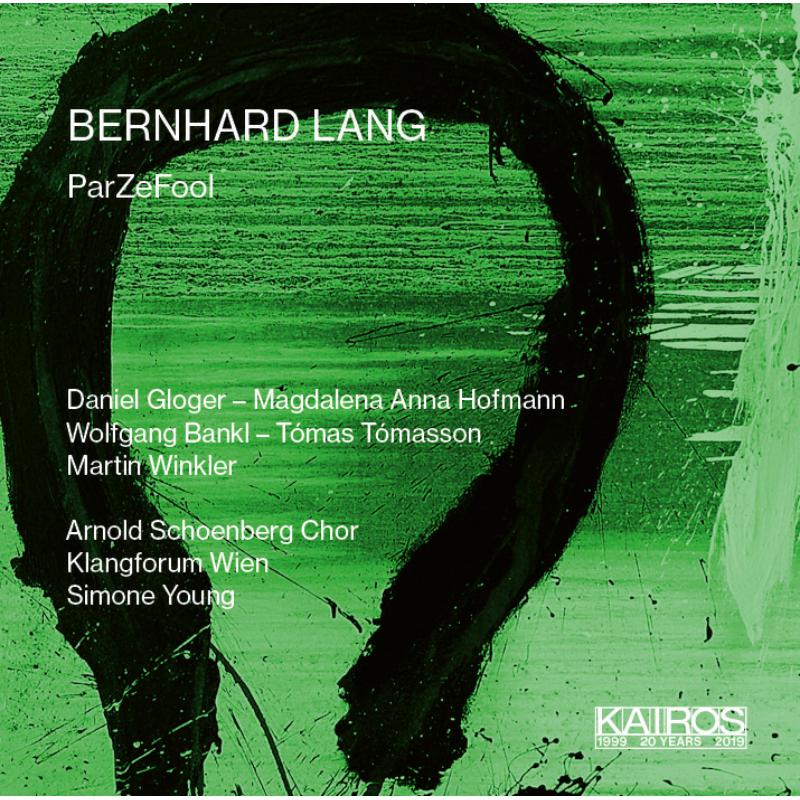 Picture of Arnold Schoenberg Chor, Klangforum Wien, Simone Young - BERNHARD LANG: ParZeFool