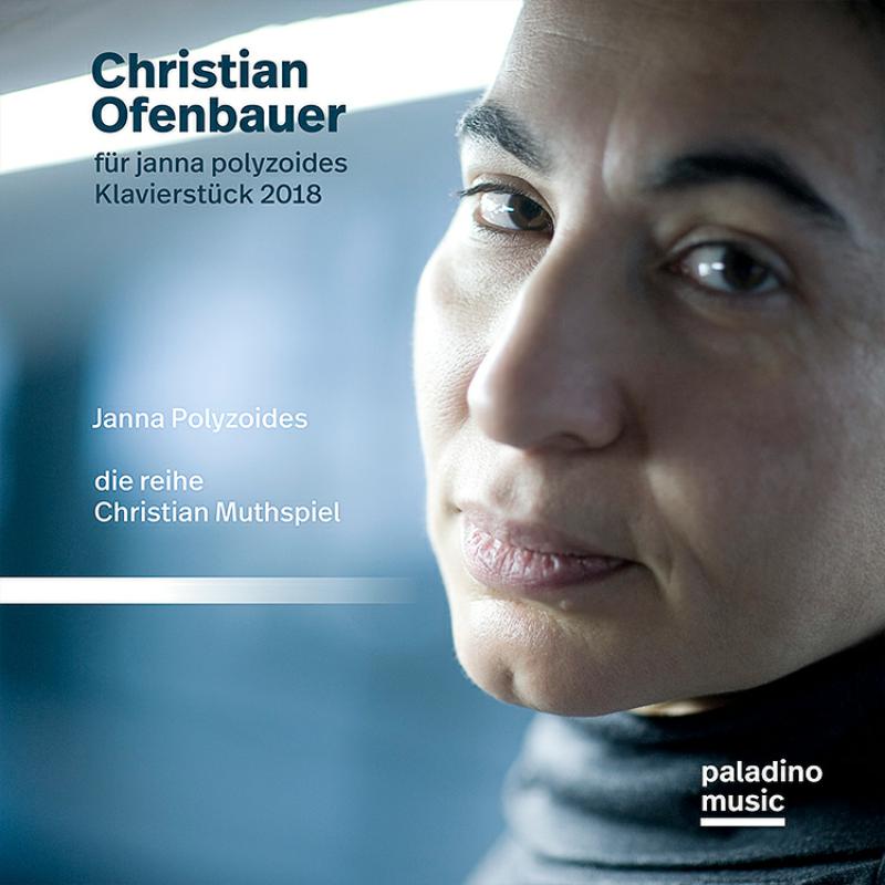 Picture of Janna Polyzoides, Die Reihe, Christian Muthspiel - Christian Ofenbauer: Works For Piano