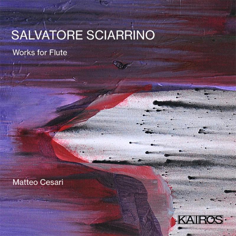 Picture of Matteo Cesari - Salvatore Sciarrino: Works For Flute