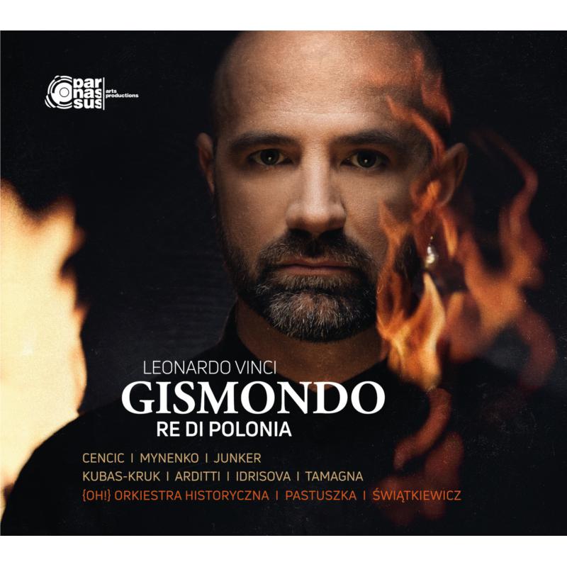 Picture of Soloists; Orkiestra Historyczna; Martyna Pastuszka - Leonardo Vinci: GISMONDO, Re Di Polonia