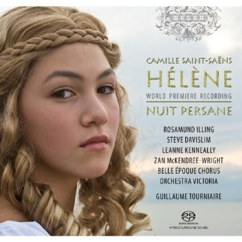 Picture of Rosamund Illing - Camille Saint-Saens: Helene; Nuit Persane