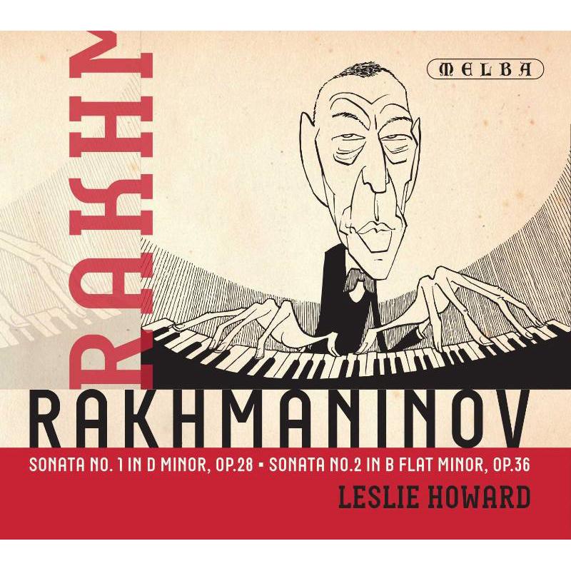 Picture of Leslie Howard - Rachmaninov: Sonata No. 1 in D minor, Op. 28 & No. 2 in B flat minor, Op. 36