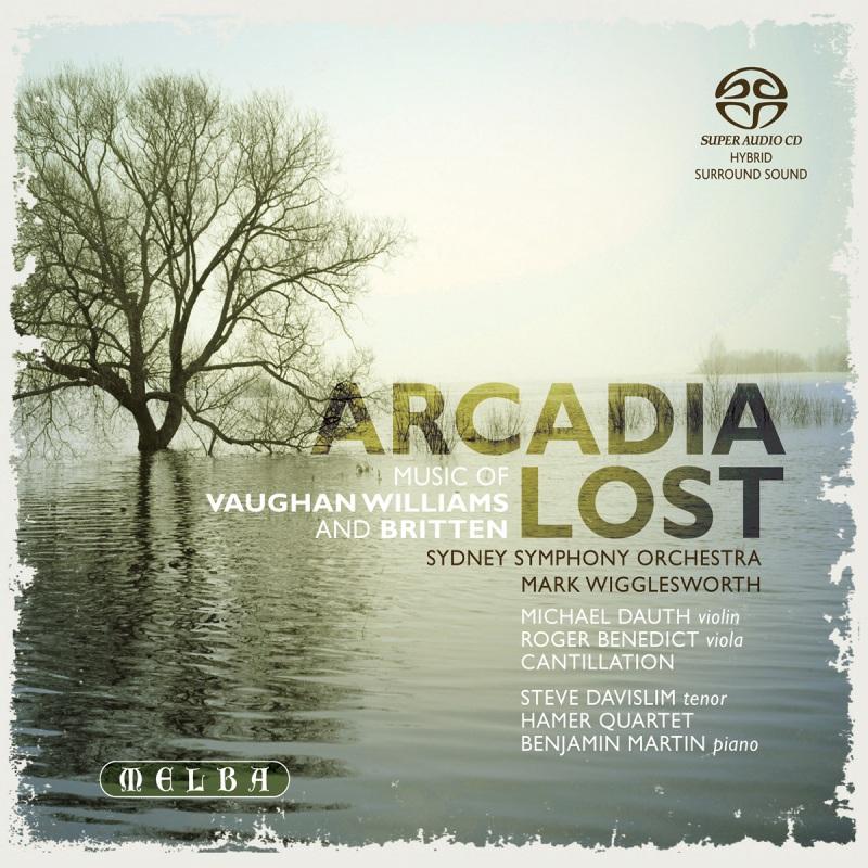 Picture of Sydney Symphony Orchestra & Mark Wigglesworth - Arcadia Lost - Music Vaughan Williams & Benjamin Britten