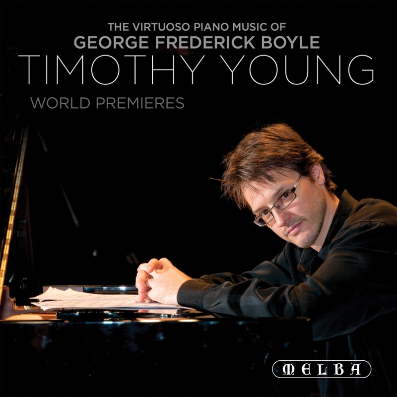 Picture of Timothy Young - The Virtuoso Piano Music of George Frederick Boyle (World Premieres)