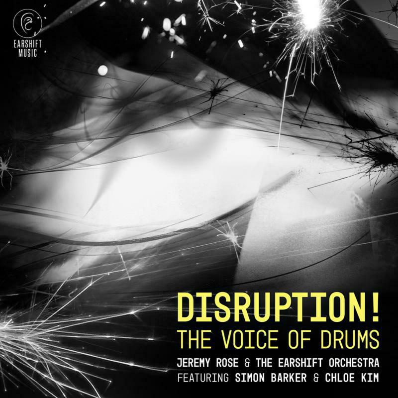Picture of Jeremy Rose & The Earshift Orchestra - Disruption! The Voice Of Drums