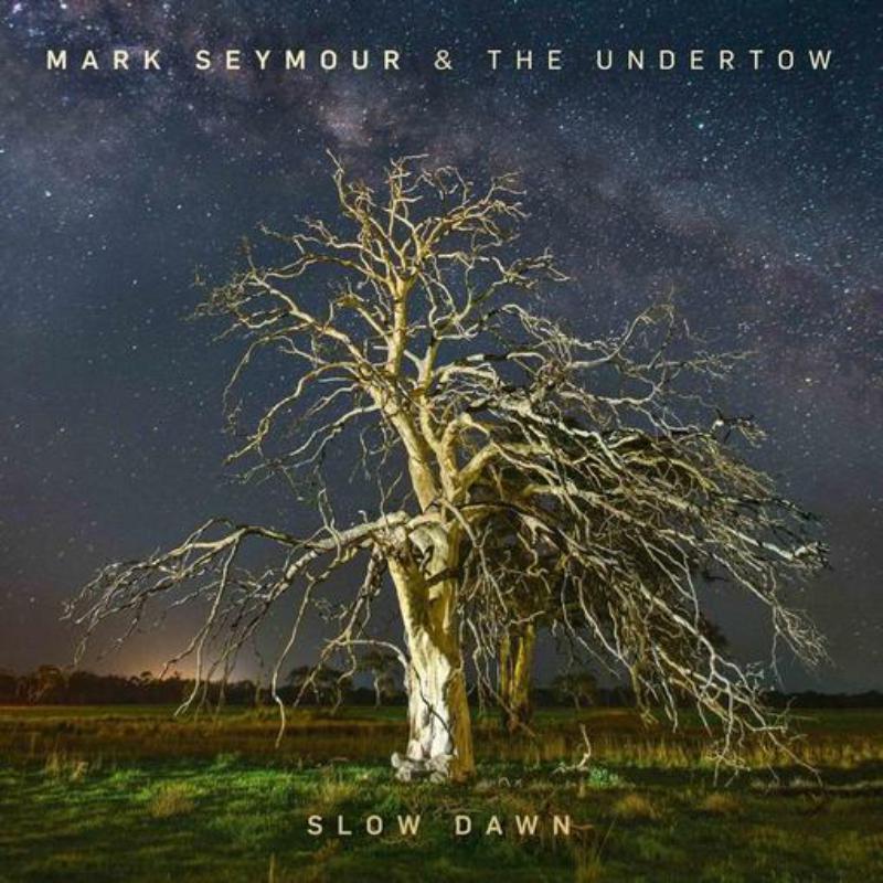 Picture of Mark Seymour And The Undertow - Slow Dawn