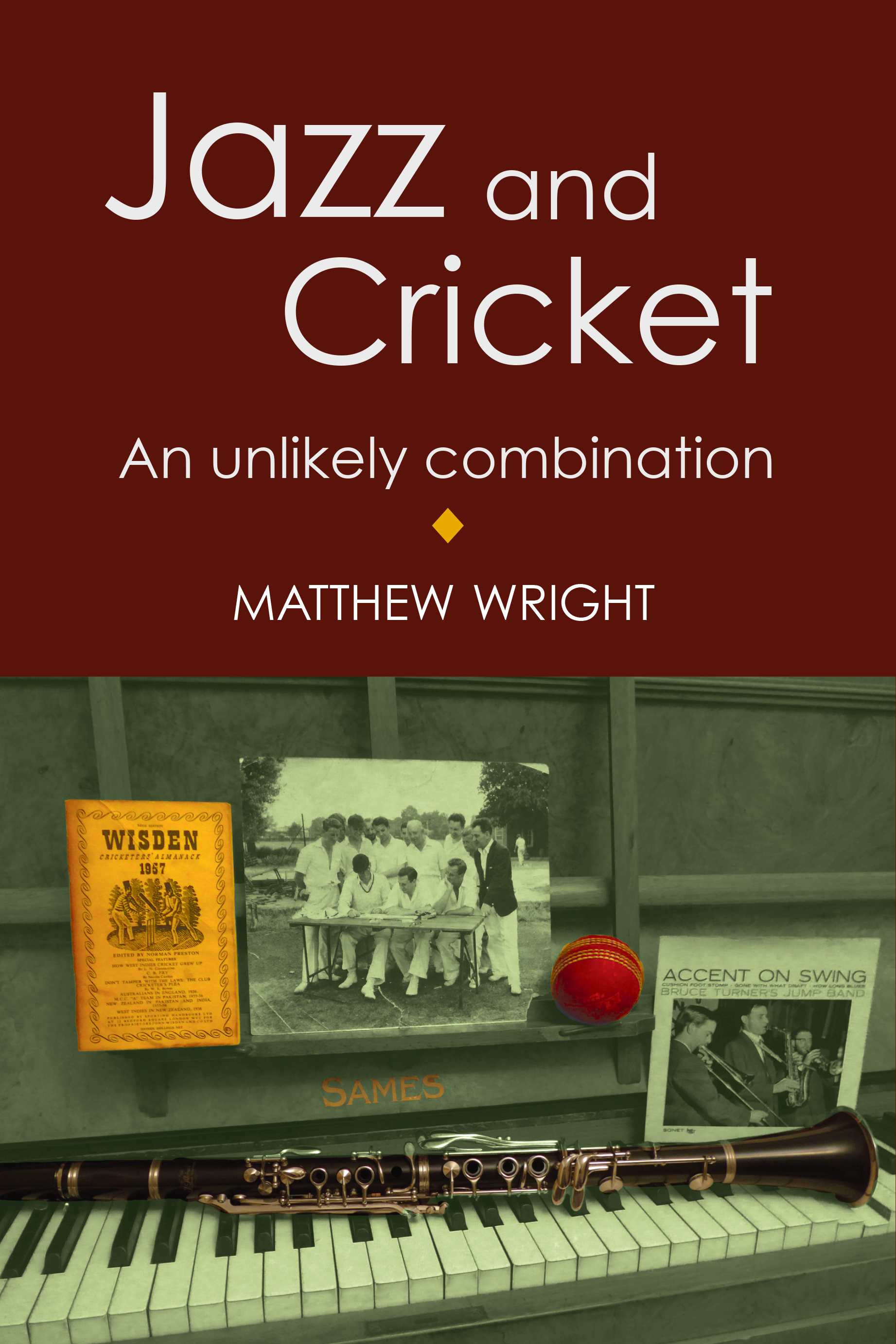 Picture of Matthew Wright - Jazz & Cricket - An Unlikely Combination