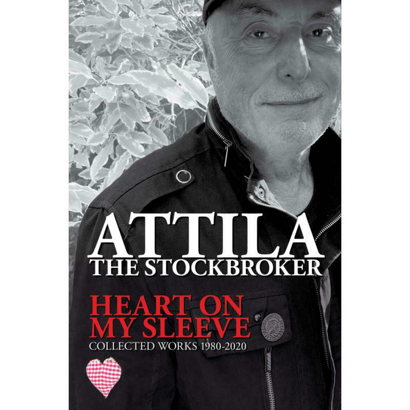 Picture of Attila The Stockbroker - Heart On My Sleeve Collected Works 1980-2020 (BOOK)