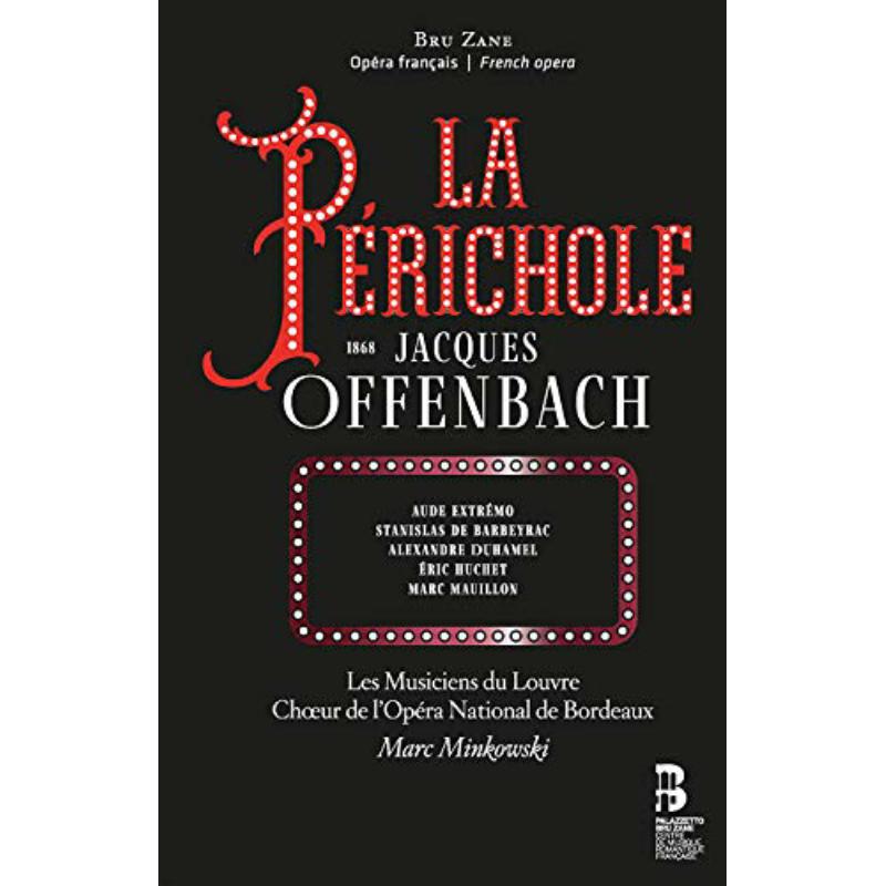 Picture of Les Musiciens Du Louvre; Marc Minkowski; Choeur De L'Opera National De Bordeaux - Offenbach: La Perichole