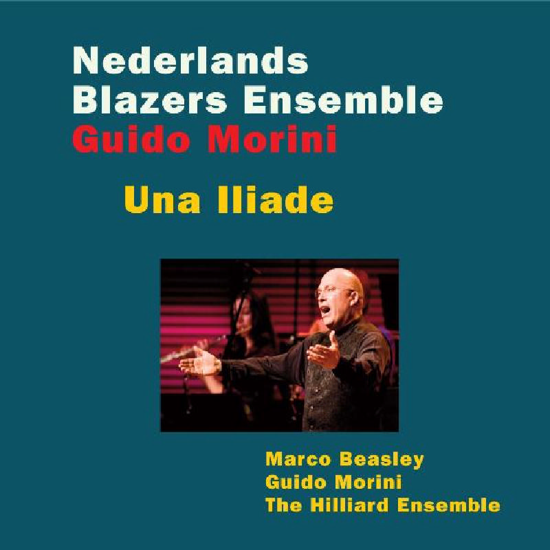 Picture of Marco Beasley/Nederlands Blazers Ensemble - Guido Morini: Una Iliade