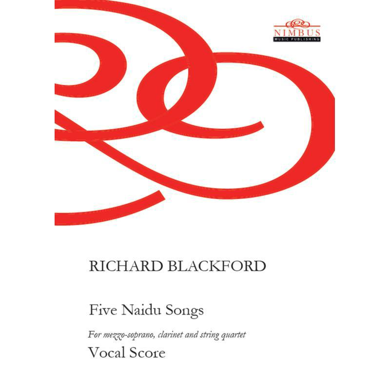 Picture of Various - Richard Blackford: Naidu Songs for Mezzo-Soprano, Clarinet and String Quartet