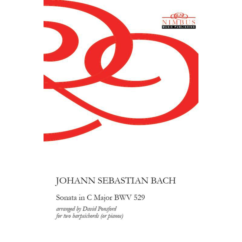 Picture of Various - Johann Sebastian Bach: Sonata No. 5 in C major BWV 529 (arranged by David Ponsford for Two Harpsichords or pianos)