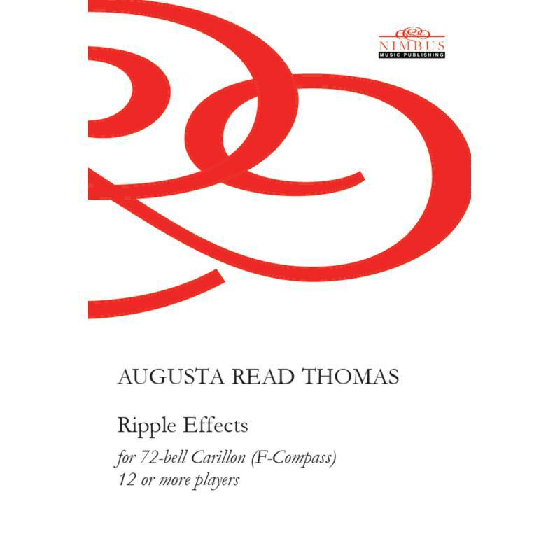 Picture of Various - Augusta Read Thomas: Ripple Effects for Carillon (for 72-bell Carillon (F-Compass) 12 or more players)
