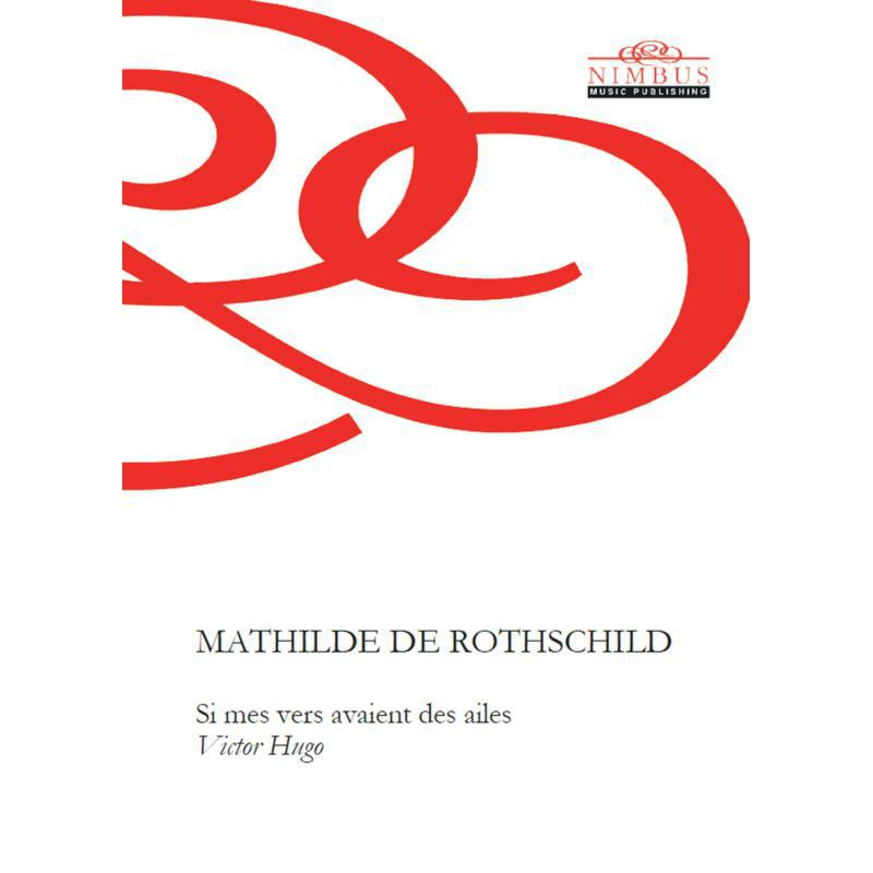 Picture of Mathilde De Rothschild - Mathilde de Rothschild: Si mes verse avaient des ailes (Victor Hugo)
