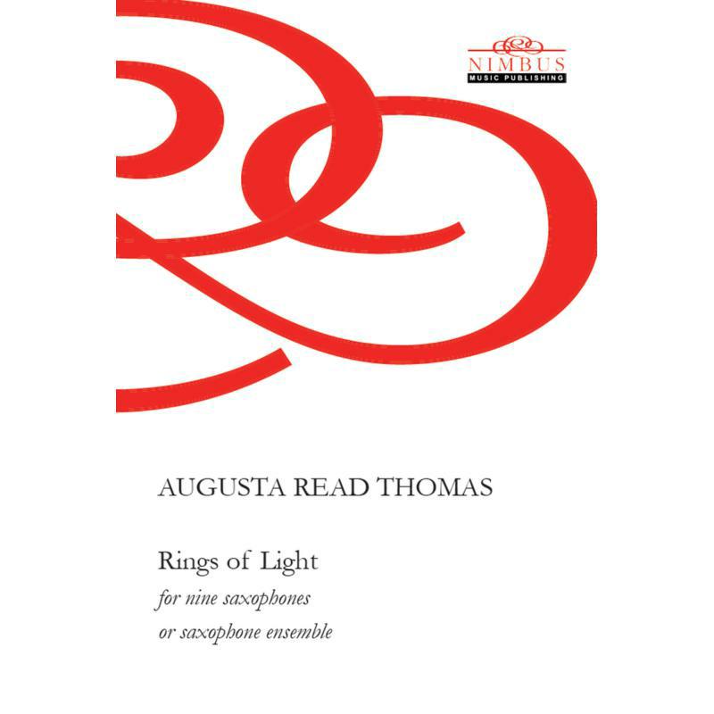 Picture of Augusta Read Thomas - Augusta Read Thomas: Rings of Light (For nine saxophones or saxophone ensemble)