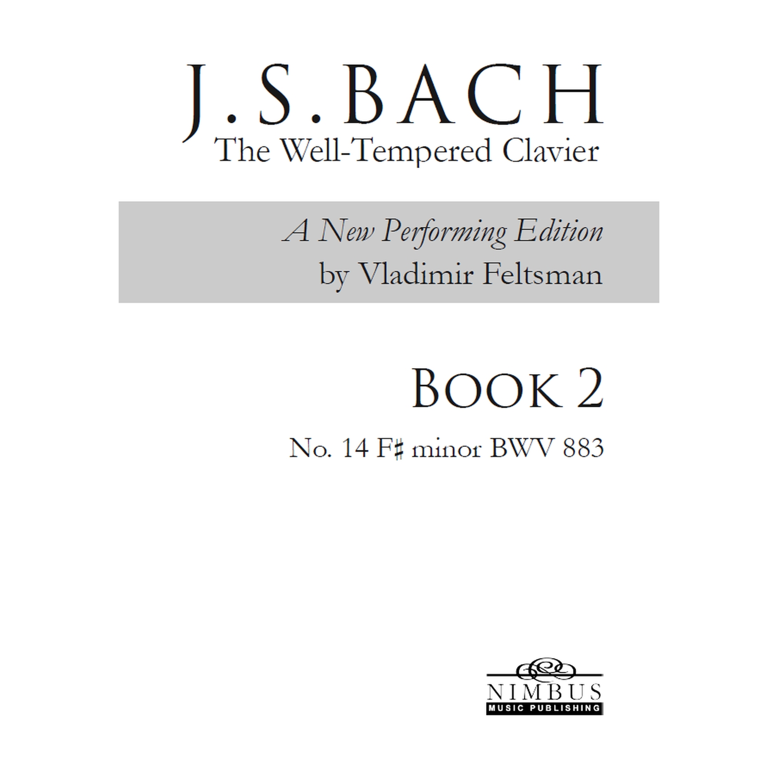 Picture of Vladimir Feltsman - Johann Sebastian Bach: The Well-Tempered Clavier Book 2 - No. 14 F sharp minor BWV883