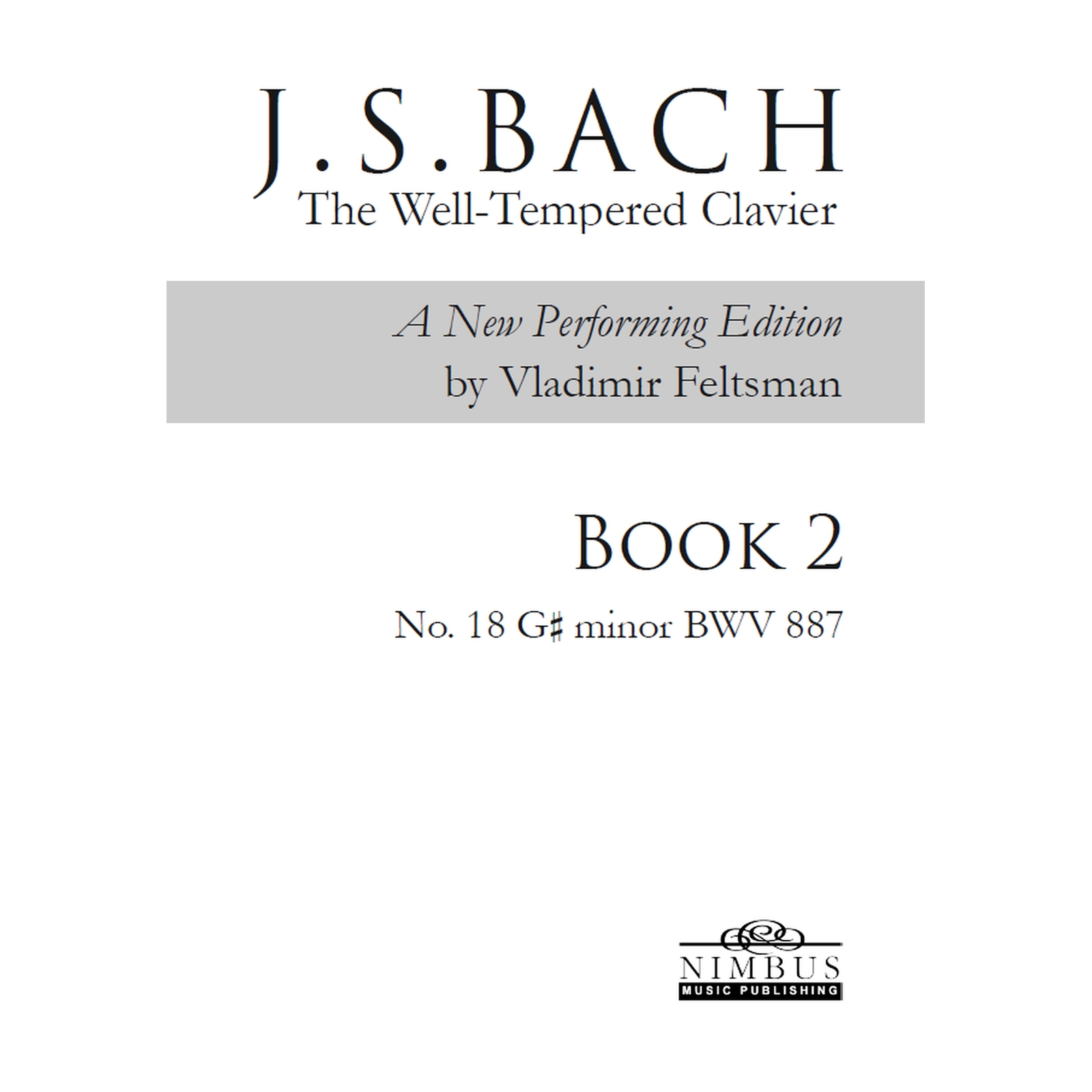 Picture of Vladimir Feltsman - Johann Sebastian Bach: The Well-Tempered Clavier Book 2 - No. 18 G sharp minor BWV887