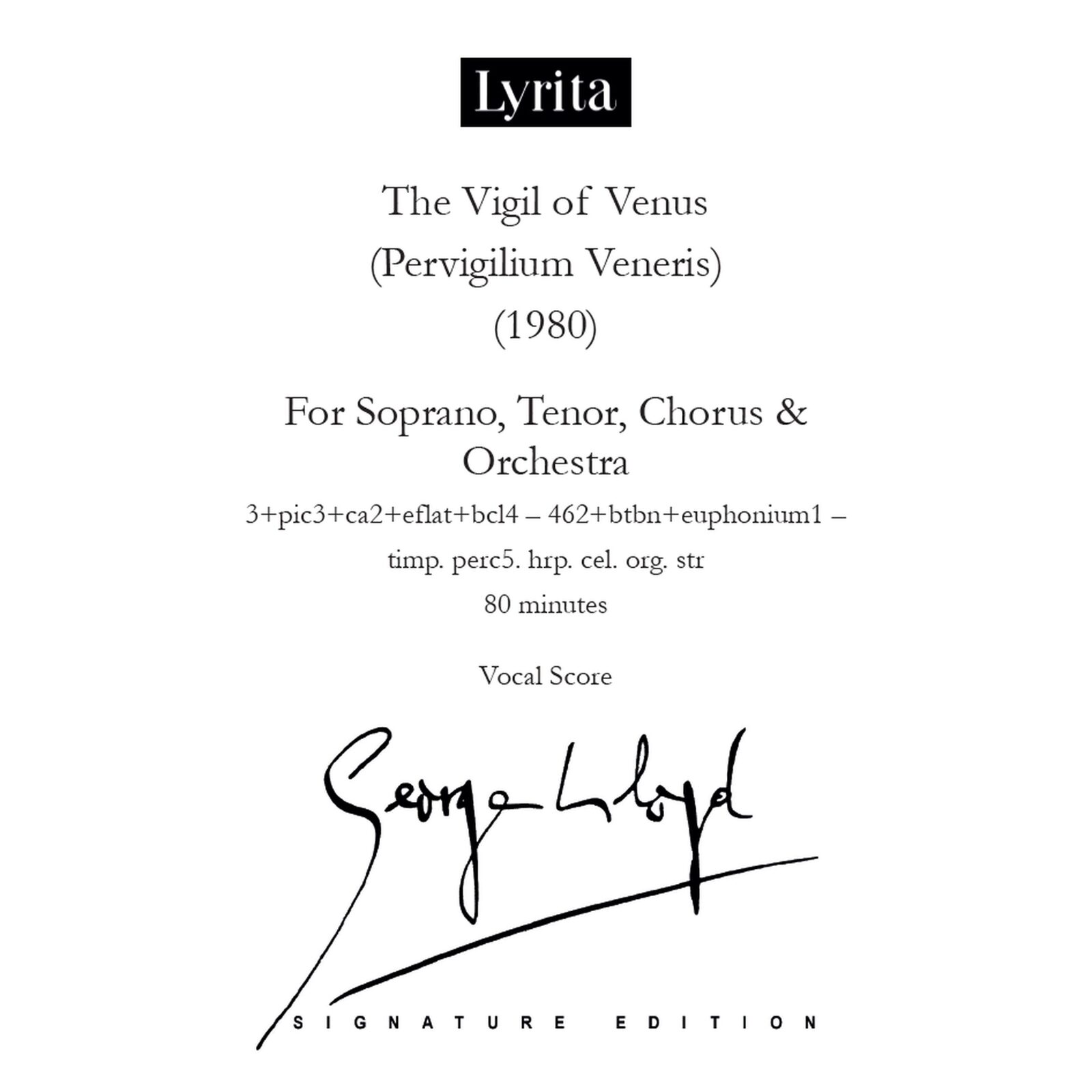Picture of George Lloyd - George Lloyd: The Vigil of Venus (Pervigilium Veneris) (1991) - Vocal Score (for soprano, tenor, chorus & orchestra)