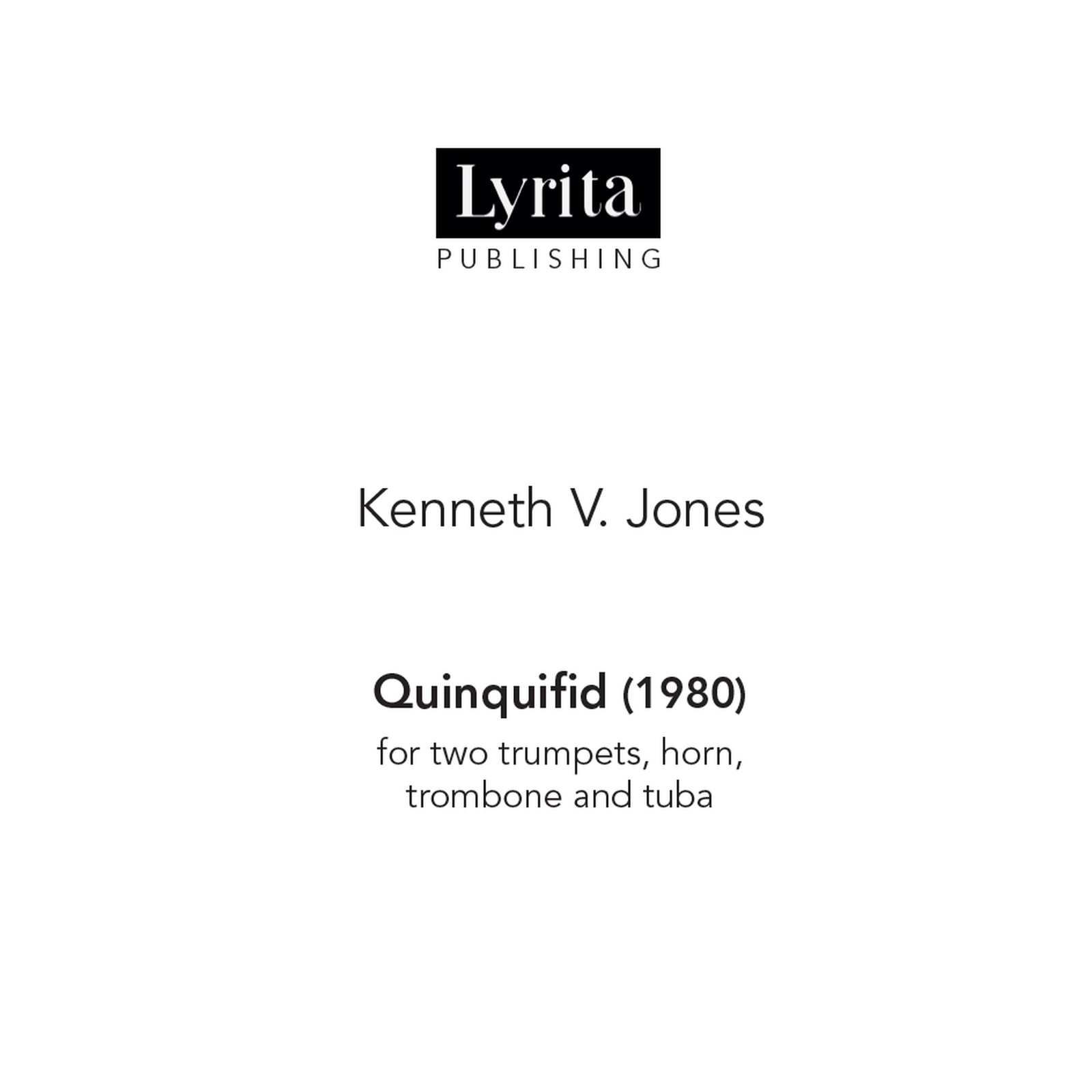 Picture of Kenneth V. Jones - Kenneth V. Jones: Quinquifid (1980) - score for two trumpets, horn, trombone and tube
