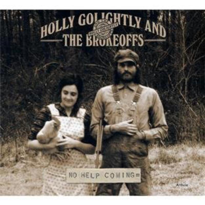 Picture of Holly Golightly And The Brokeoffs - No Help Coming