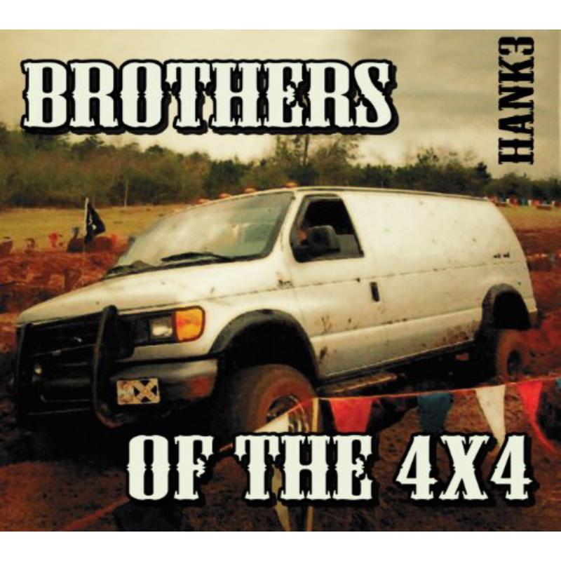 Picture of Hank 3 - Brothers Of The 4x4