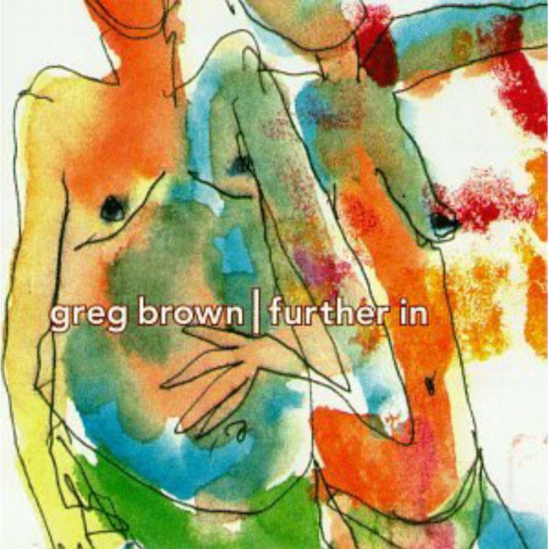 Picture of Greg Brown - Further In