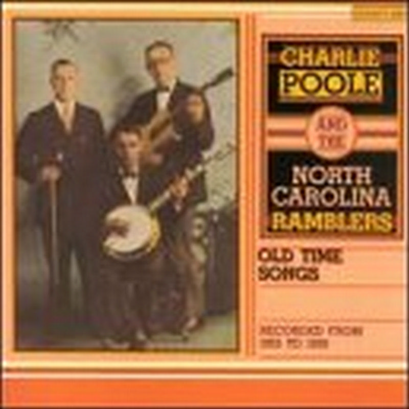 Picture of Charlie Poole - Old Time Songs Recorded from 1925 to 1930