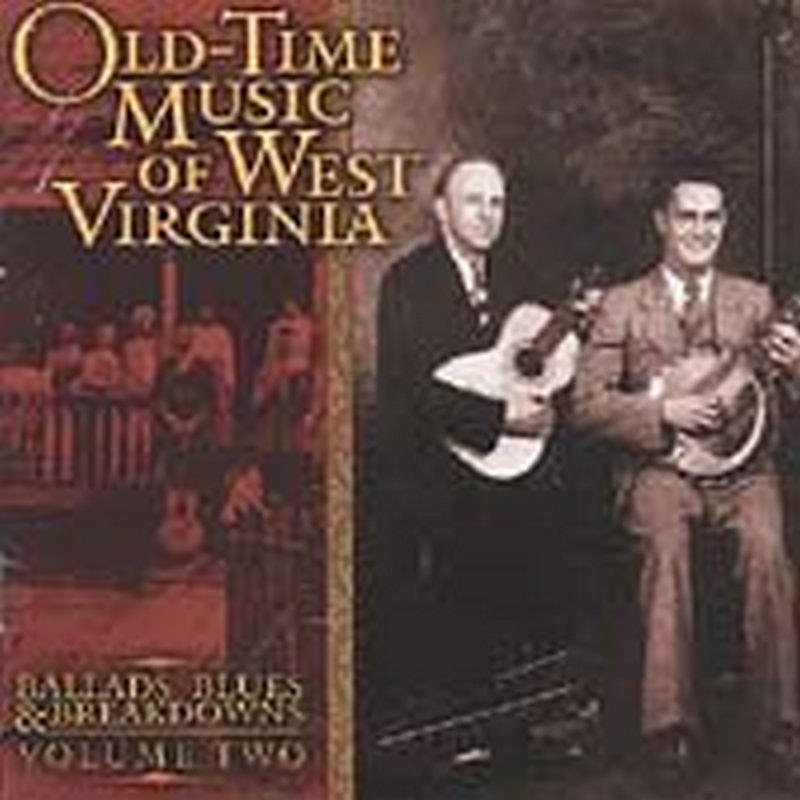 Picture of Various Artists - Old-Time Music of West Virginia, Vol. 2: Ballads, Blues and Breakdowns