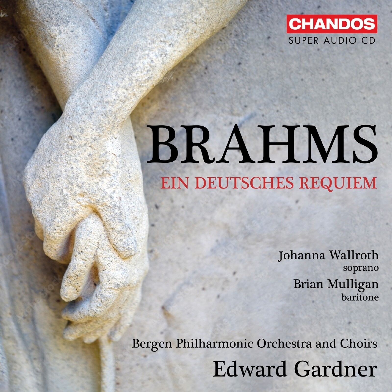Picture of Johanna Wallroth; Brian Mulligan; Bergen Philharmonic Orchestra and Choirs; Edward Gardner - Johannes Brahms: Ein deutsches Requiem
