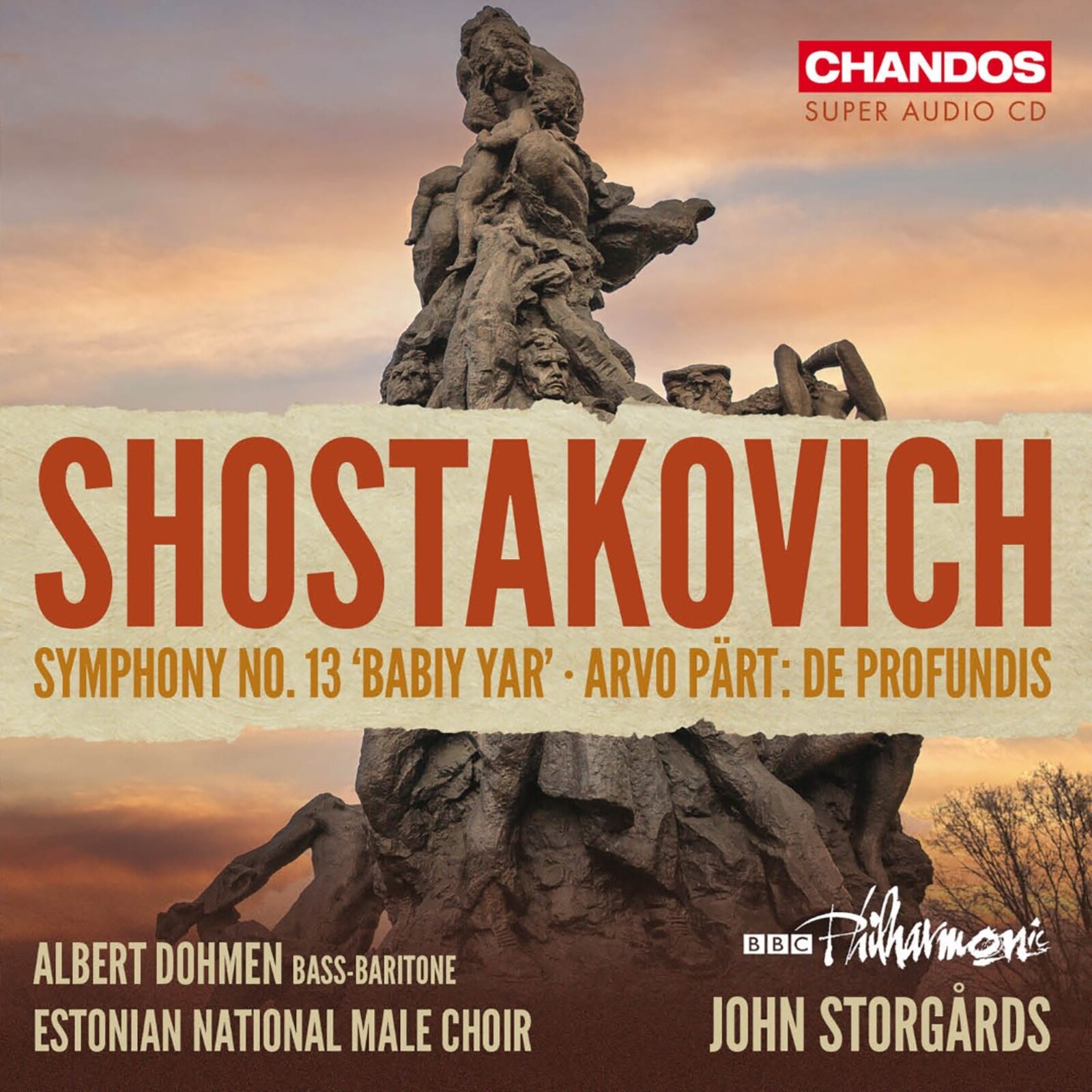 Picture of Albert Dohmen; Estonian National Male Choir; BBC Philharmonic; John Storgards - Dmitri Shostakovich: Symphony No. 13; Arvo Part: De profundis