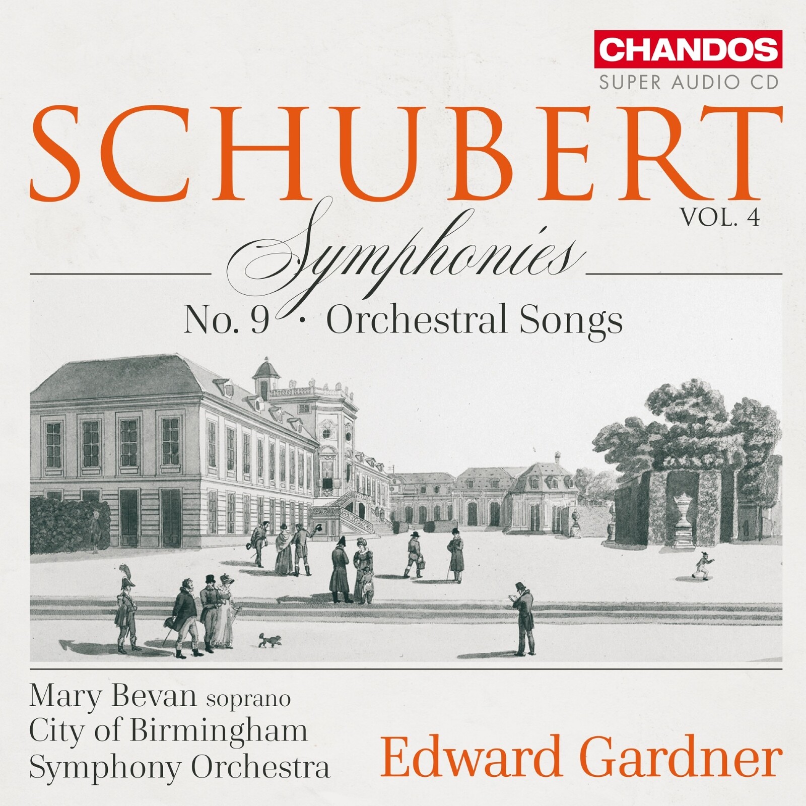 Picture of Mary Bevan; City of Birmingham Symphony Orchestra; Edward Gardner - Franz Schubert: Symphonies, Vol. 4: No. 9; Orchestral Songs