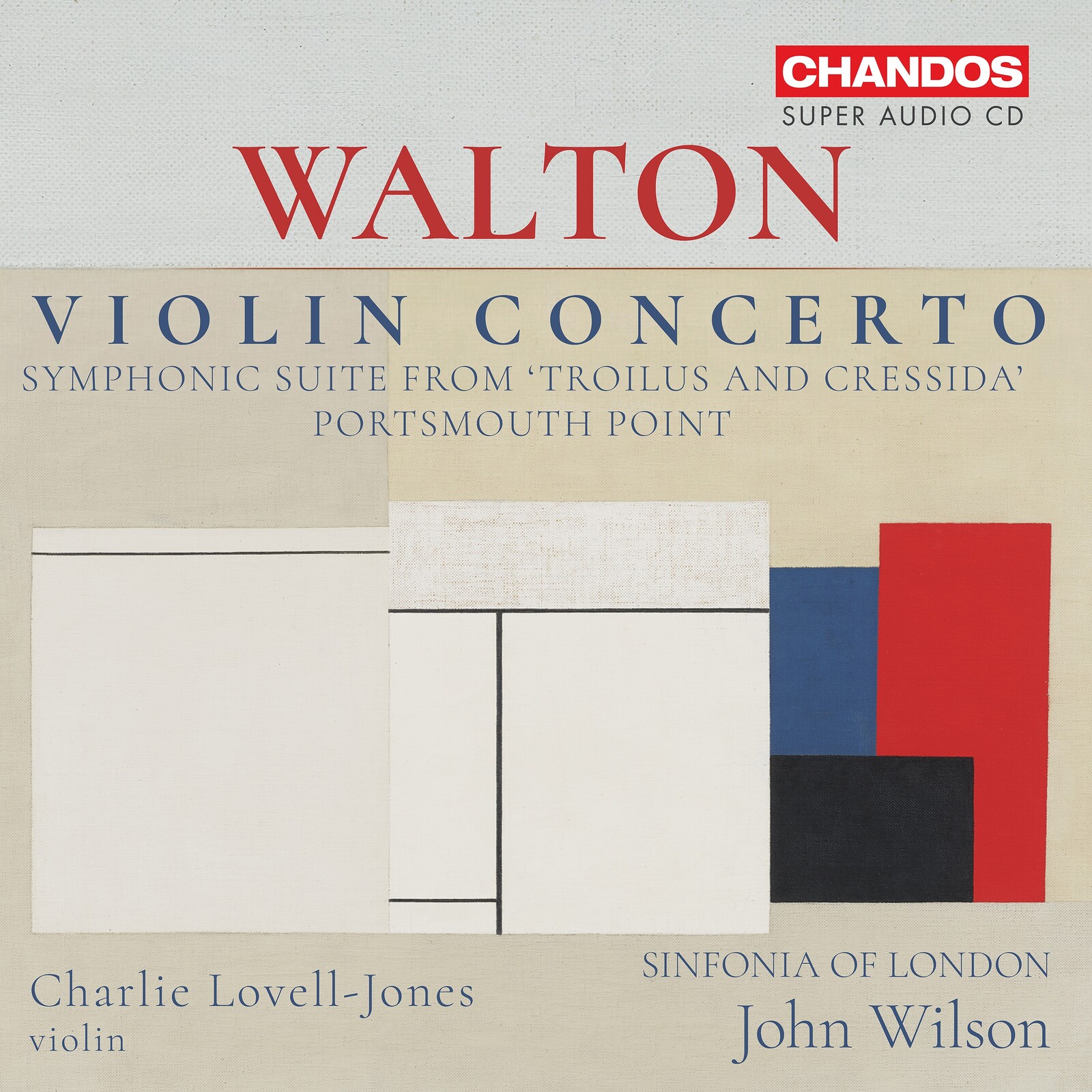 Picture of Charlie Lovell-Jones; Sinfonia of London; John Wilson - Sir William Walton: Violin Concerto; Symphonic Suite from 'Troilus and Cressida'; Portsmouth Point