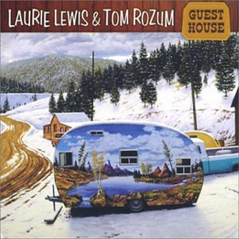 Picture of Laurie Lewis & Tom Rozum - Guest House