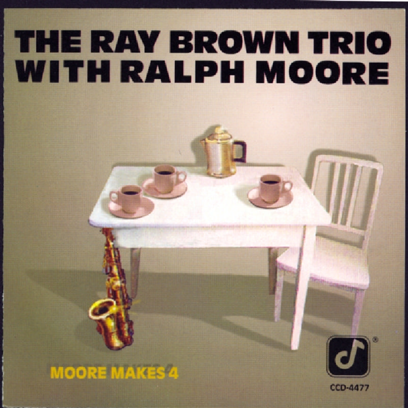 Picture of Ray Brown Trio with Ralph Moore - Moore Makes 4