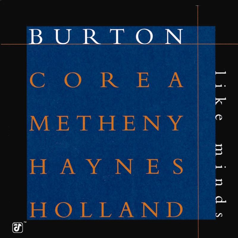 Picture of Gary Burton, Chick Corea, Pat Metheny, Roy Haynes & Dave Holland - Like Minds