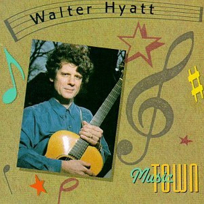 Picture of Walter Hyatt - Music Town