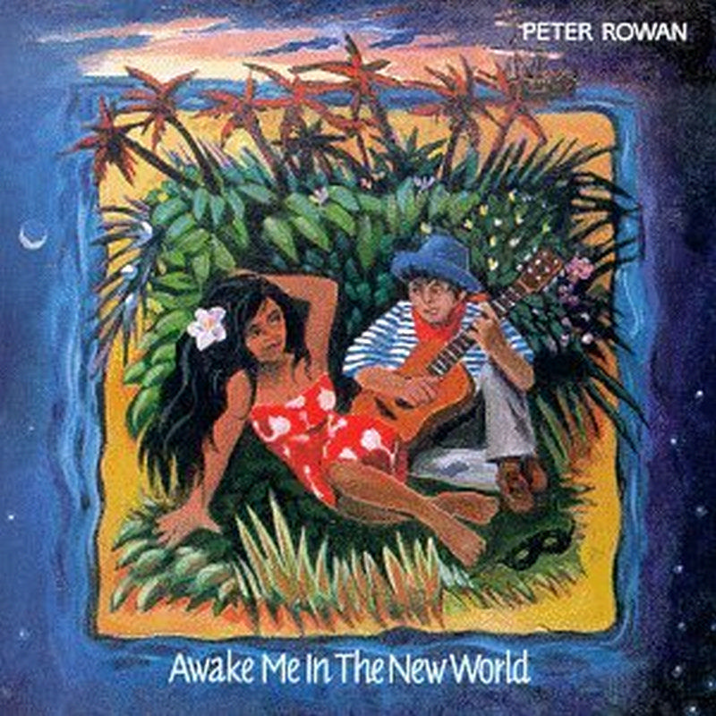 Picture of Peter Rowan - Awake Me In The New World